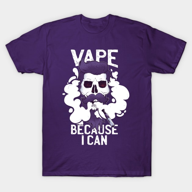 Vape because i can T-Shirt by LR_Collections